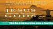 Read Jesus Among Secular Gods: The Countercultural Claims of Christ Best Book
