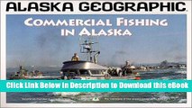 eBook Free Commercial Fishing in Alaska (Alaska Geographic) Free Audiobook