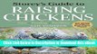 eBook Free Storey s Guide to Raising Chickens, 3rd Edition: Care, Feeding, Facilities Free PDF