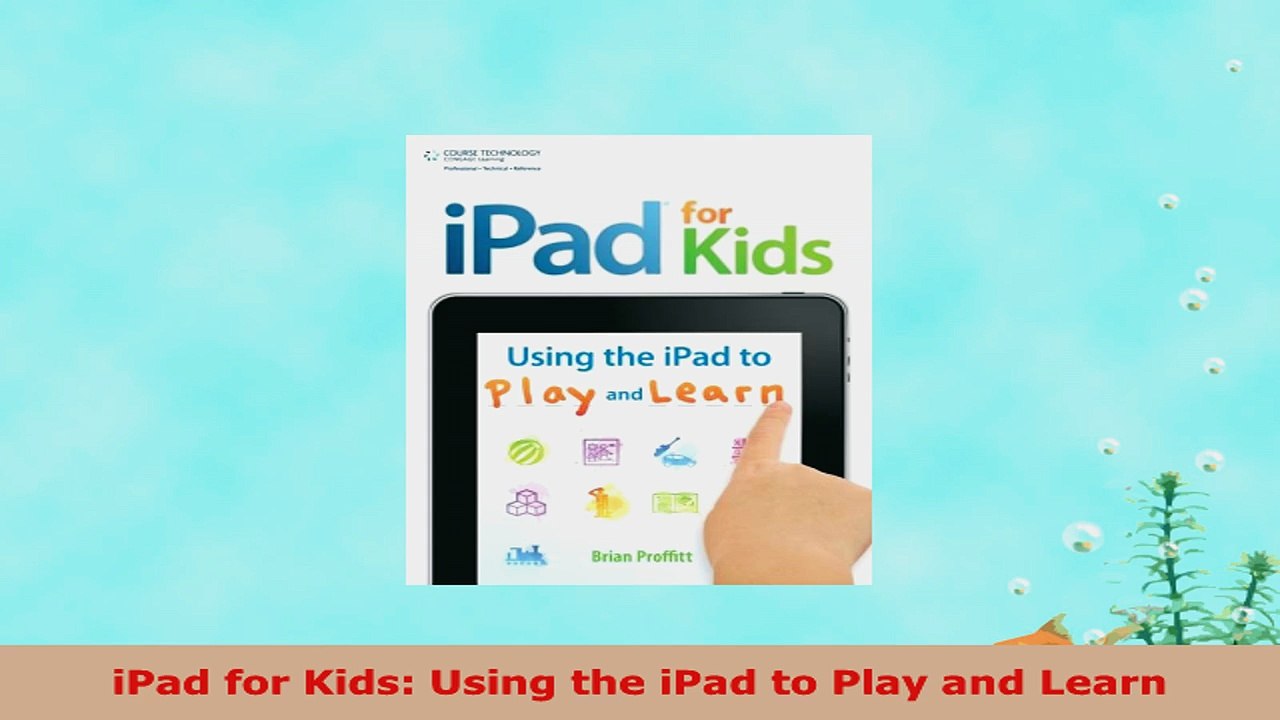 READ ONLINE  iPad for Kids Using the iPad to Play and Learn