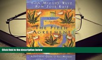 BEST PDF  The Fifth Agreement: A Practical Guide to Self-Mastery (Toltec Wisdom) Don Miguel Ruiz