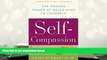 PDF [FREE] DOWNLOAD  Self-Compassion: The Proven Power of Being Kind to Yourself Kristin Neff Full