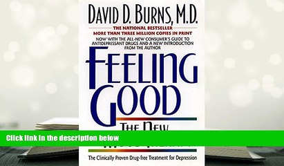 PDF [DOWNLOAD] Feeling Good: The New Mood Therapy David D. Burns  For Kindle