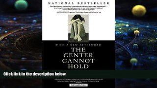 BEST PDF  The Center Cannot Hold: My Journey Through Madness Elyn R. Saks  Trial Ebook