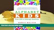 Kindle eBooks  Alphabet Kids - From ADD to Zellweger Syndrome: A Guide to Developmental,