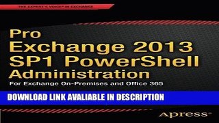 Audiobook Free Pro Exchange 2013 SP1 PowerShell Administration: For Exchange On-Premises and