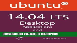 Audiobook Free Ubuntu 14.04 LTS Desktop: Applications and Administration online pdf