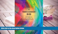 PDF [FREE] DOWNLOAD  Transcendent Mind: Rethinking the Science of Consciousness Imants Baruss