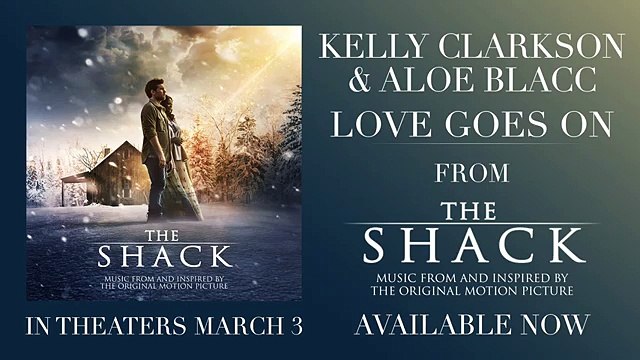 Kelly Clarkson & Aloe Blacc - Love Goes On [Official Audio] (From The Shack)