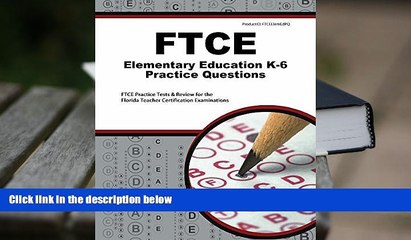 Popular Book  FTCE Elementary Education K-6 Practice Questions: FTCE Practice Tests   Review for