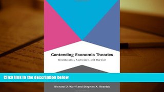 Popular Book  Contending Economic Theories: Neoclassical, Keynesian, and Marxian  For Full