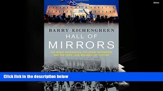 Popular Book  Hall of Mirrors: The Great Depression, the Great Recession, and the Uses-and