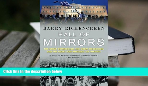 Popular Book Hall of Mirrors: The Great Depression, the Great Recession, and the Uses-and