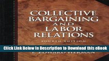 eBook Free Collective Bargaining and Labor Relations, 4th Edition Free Online