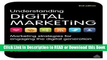 Best PDF Understanding Digital Marketing: Marketing Strategies for Engaging the Digital Generation