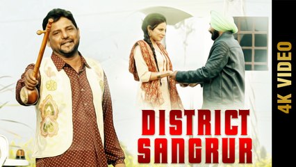 New Punjabi Song - DISTRICT SANGRUR || JAGGA SANDHU || Latest Punjabi Songs 2017