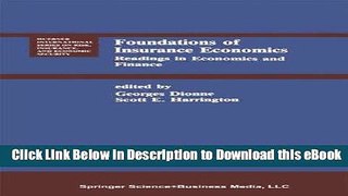 eBook Free Foundations of Insurance Economics: Readings in Economics and Finance (Huebner