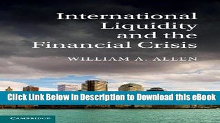 eBook Free International Liquidity and the Financial Crisis Free Online