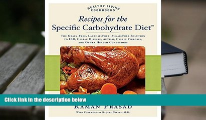 EBOOK ONLINE  Recipes for the Specific Carbohydrate Diet: The Grain-Free, Lactose-Free, Sugar-Free