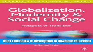 PDF [FREE] Download Globalisation, Modernity and Social Change: Hotspots of Transition (Sociology