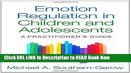 eBook Free Emotion Regulation in Children and Adolescents: A Practitioner s Guide Free Online