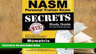 Popular Book  Secrets of the NASM Personal Trainer Exam Study Guide: NASM Test Review for the