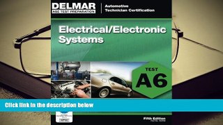 Best Ebook  ASE Test Preparation - A6 Electricity and Electronics (Ase Test Preparation Series)