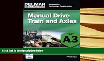 Best Ebook  ASE Test Preparation- A3 Manual Drive Trains and Axles (ASE Test Prep: Automotive