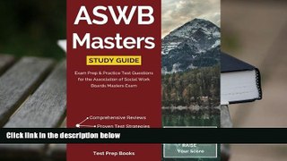 Best Ebook  ASWB Masters Study Guide: Exam Prep   Practice Test Questions for the Association of