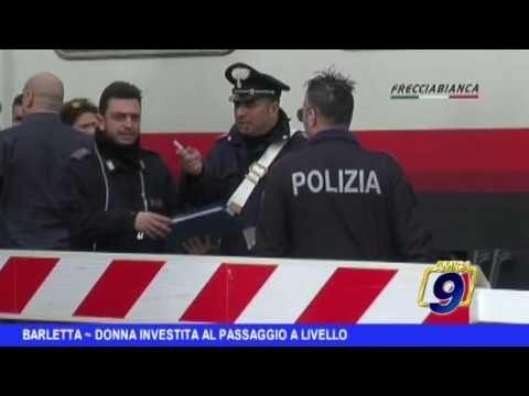 Barletta | Donna investita al passaggio al livello
