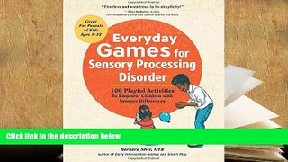 Kindle eBooks  Everyday Games for Sensory Processing Disorder: 100 Playful Activities to Empower