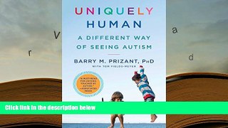 READ ONLINE  Uniquely Human: A Different Way of Seeing Autism READ PDF