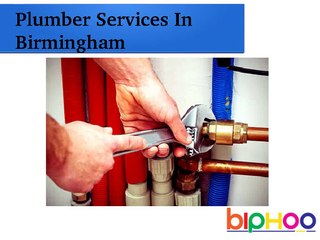 list of plumber services in Birmingham