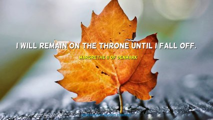 Margrethe II of Denmark Quotes