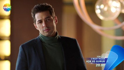 Aşk Ve Gurur 1.Bölüm Fragmanı | 5 Mart Pazar Show TV'de Başlıyor!
