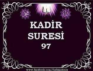 KADİR SURESi - Türkçe Mealli