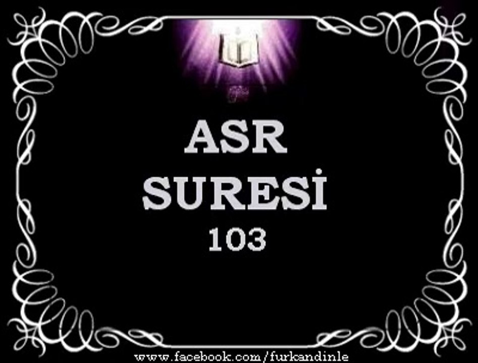 ASR SURESİ - (Türkçe Mealli )