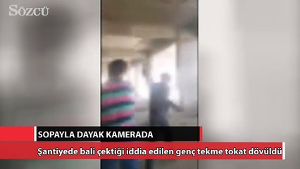 Sopayla dayak kamerada