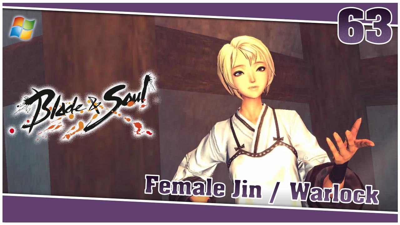 Blade and Soul 【PC】 #63 「Female Jin │ Warlock」