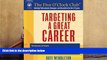 PDF [DOWNLOAD] Targeting a Great Career (Five O Clock Club) Kate Wendleton TRIAL EBOOK