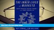 Best Ebook  The Inner Lives of Markets: How People Shape Them?And They Shape Us  For Kindle