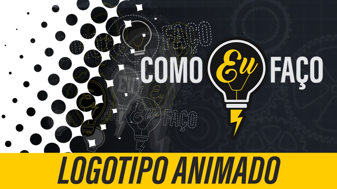 Como fazer LOGOTIPO ANIMADO | Como eu faco #6
