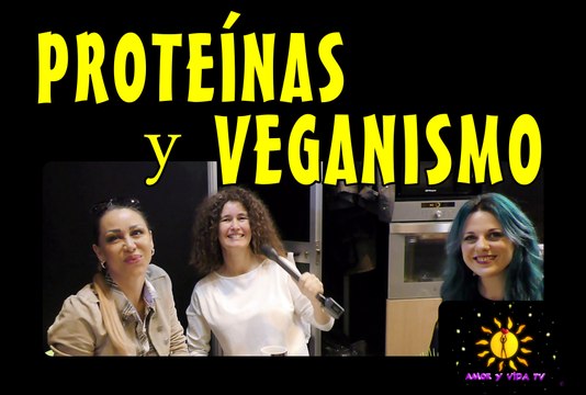 AyV TV: Proteínas en dietas Veganas