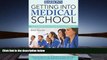 BEST PDF  Getting into Medical School: The Premedical Student s Guidebook (Barron s Getting Into