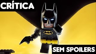 LEGO Batman: O Filme | Crítica (SEM SPOILERS)