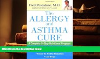 Download [PDF]  The Allergy and Asthma Cure: A Complete Eight-Step Nutritional Program Full Book