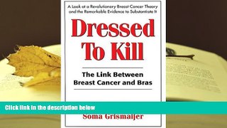 Audiobook  Dressed To Kill: The Link between Breast Cancer and Bras Pre Order