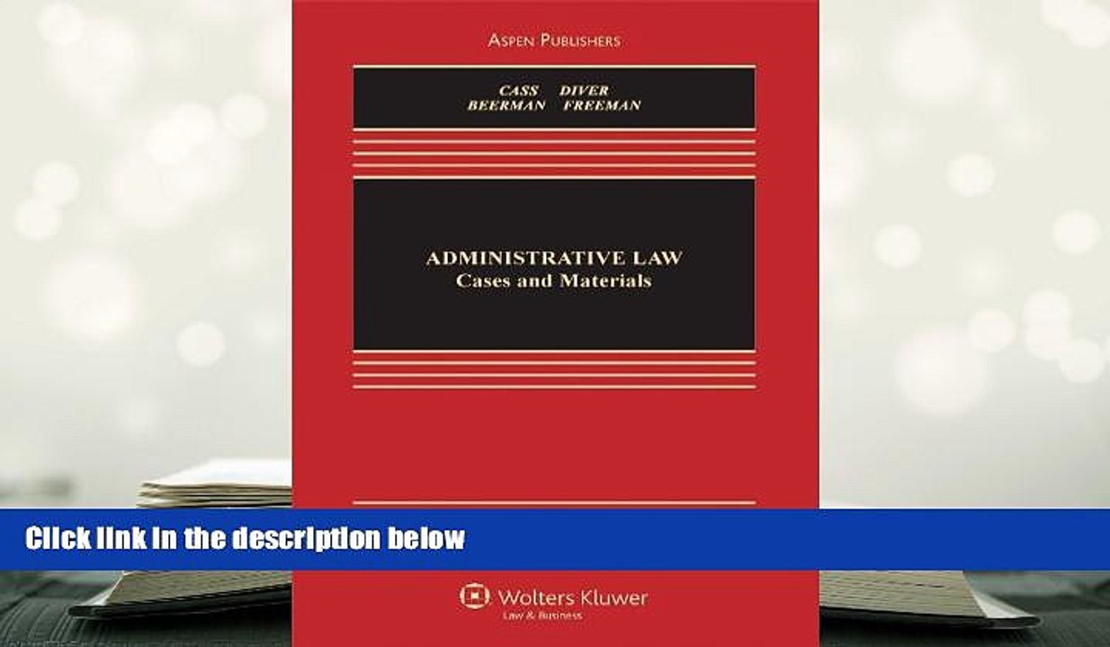 PDF [FREE] DOWNLOAD  Administrative Law: Cases and Materials, Sixth Edition (Aspen Casebooks) READ