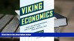 Popular Book  Viking Economics: How the Scandinavians Got It Right-and How We Can, Too  For Full