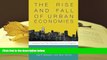 Best Ebook  The Rise and Fall of Urban Economies: Lessons from San Francisco and Los Angeles